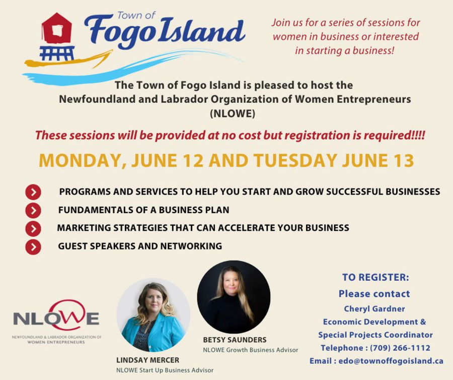 Save the dates! June 12th and 13th, The Town of Fogo Island will host NLOWE, Newfoundland and Labrador Organization of Woman Entrepreneurs, for a series of information and training sessions for women in business or interested in starting a business! Stay tuned for the calendar of events or email Cheryl Gardner at edo@townoffogoisland.ca for information and registration.